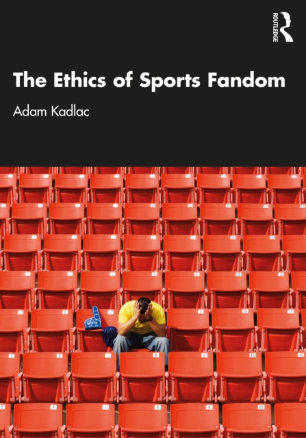 The Ethics of Sports Fandom, PDF eBook
