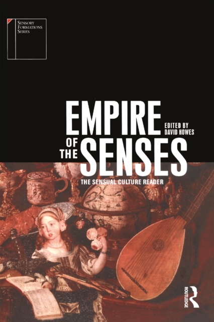 Empire of the Senses : The Sensual Culture Reader, PDF eBook