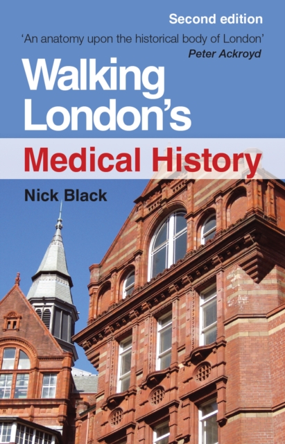 Walking London's Medical History Second Edition, EPUB eBook