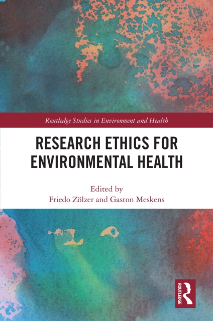 Research Ethics for Environmental Health, PDF eBook