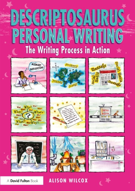 Descriptosaurus Personal Writing : The Writing Process in Action, PDF eBook