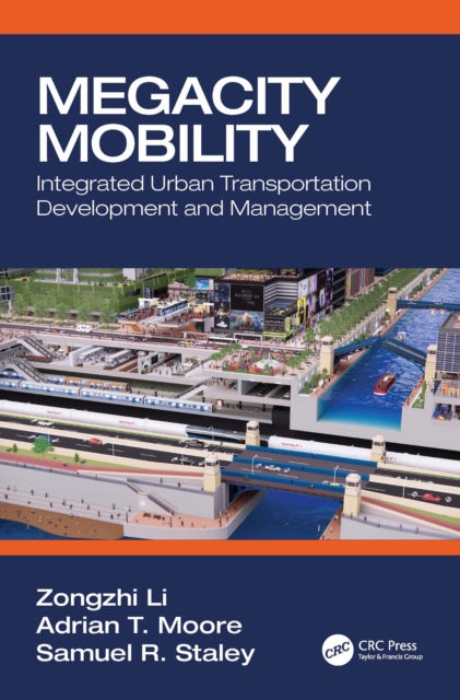 Megacity Mobility : Integrated Urban Transportation Development and Management, EPUB eBook
