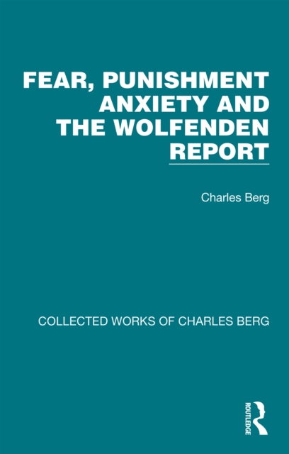 Fear, Punishment Anxiety and the Wolfenden Report, EPUB eBook
