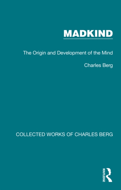 Madkind : The Origin and Development of the Mind, EPUB eBook