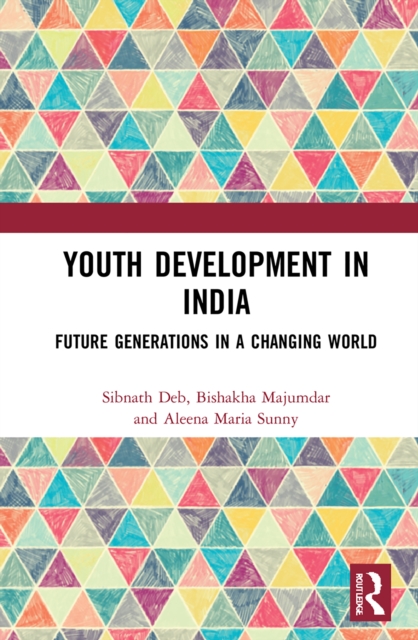 Youth Development in India : Future Generations in a Changing World, EPUB eBook