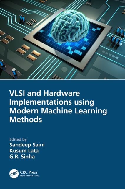 VLSI and Hardware Implementations using Modern Machine Learning Methods, EPUB eBook
