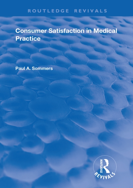 Consumer Satisfaction in Medical Practice, PDF eBook