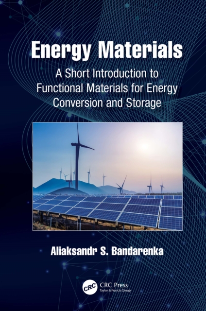 Energy Materials : A Short Introduction to Functional Materials for Energy Conversion and Storage, PDF eBook