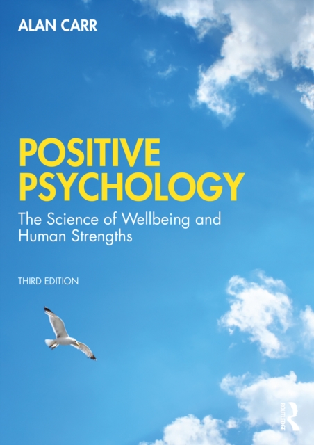 Positive Psychology : The Science of Wellbeing and Human Strengths, EPUB eBook