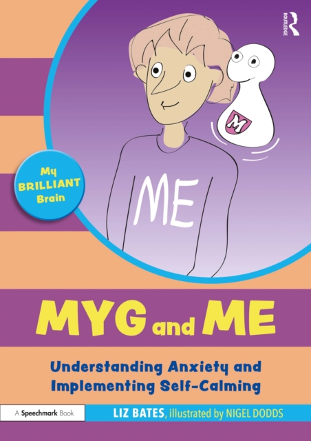 Myg and Me: Understanding Anxiety and Implementing Self-Calming, EPUB eBook