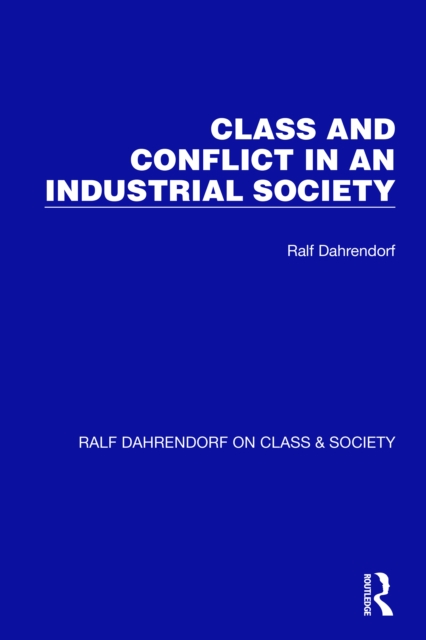 Class and Conflict in an Industrial Society, PDF eBook