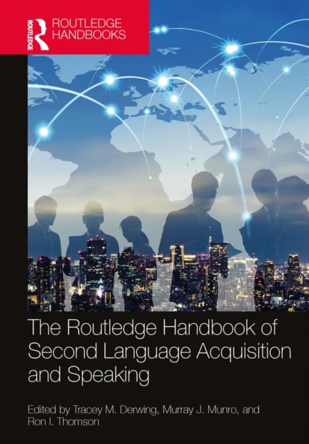The Routledge Handbook of Second Language Acquisition and Speaking, PDF eBook