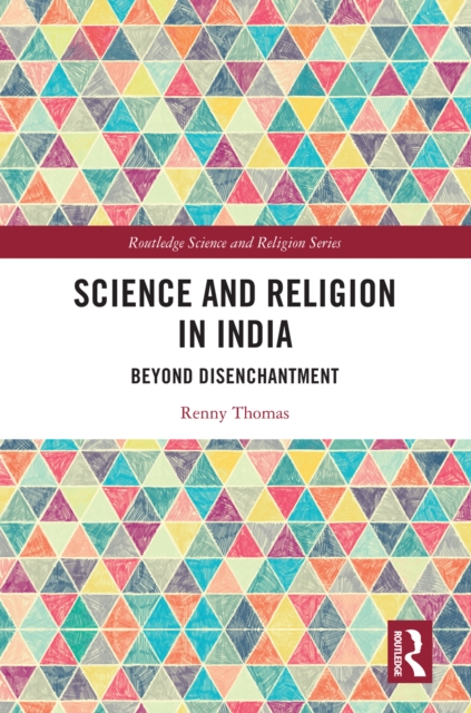 Science and Religion in India : Beyond Disenchantment, EPUB eBook