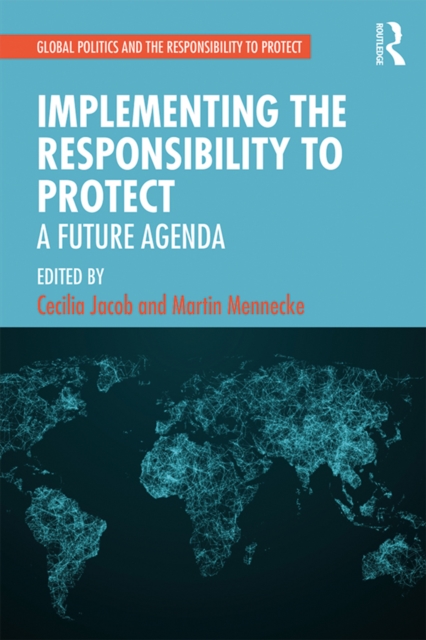Implementing the Responsibility to Protect : A Future Agenda, EPUB eBook