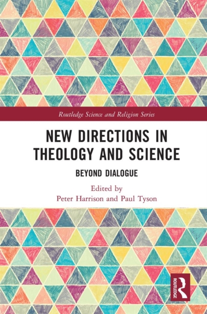 New Directions in Theology and Science : Beyond Dialogue, EPUB eBook