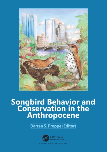 Songbird Behavior and Conservation in the Anthropocene, PDF eBook