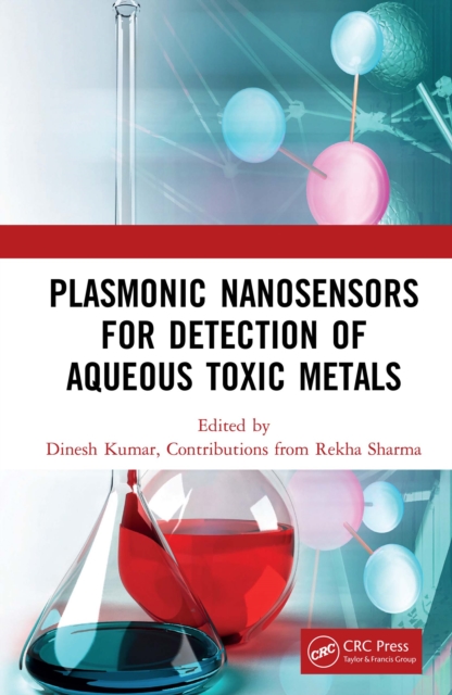 Plasmonic Nanosensors for Detection of Aqueous Toxic Metals, EPUB eBook