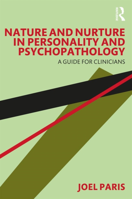 Nature and Nurture in Personality and Psychopathology : A Guide for Clinicians, PDF eBook