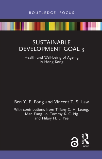 Sustainable Development Goal 3 : Health and Well-being of Ageing in Hong Kong, EPUB eBook