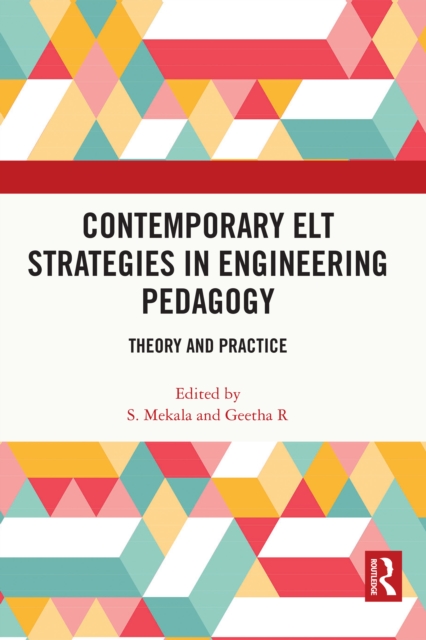 Contemporary ELT Strategies in Engineering Pedagogy : Theory and Practice, PDF eBook