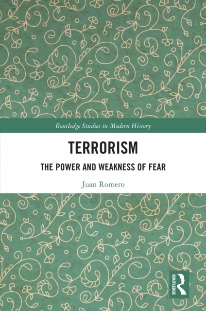 Terrorism : The Power and Weakness of Fear, PDF eBook