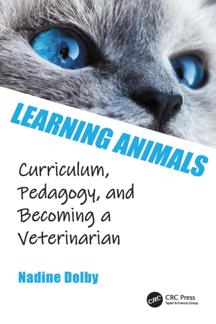 Learning Animals : Curriculum, Pedagogy and Becoming a Veterinarian, EPUB eBook