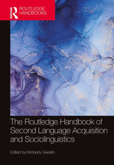 The Routledge Handbook of Second Language Acquisition and Sociolinguistics, EPUB eBook