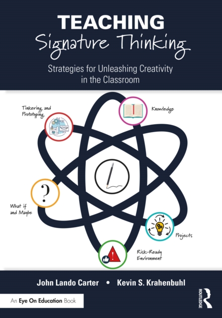 Teaching Signature Thinking : Strategies for Unleashing Creativity in the Classroom, EPUB eBook