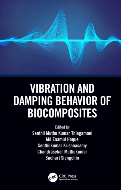 Vibration and Damping Behavior of Biocomposites, PDF eBook