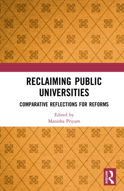 Reclaiming Public Universities : Comparative Reflections for Reforms, EPUB eBook