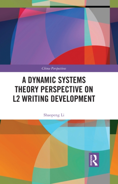 A Dynamic Systems Theory Perspective on L2 Writing Development, EPUB eBook