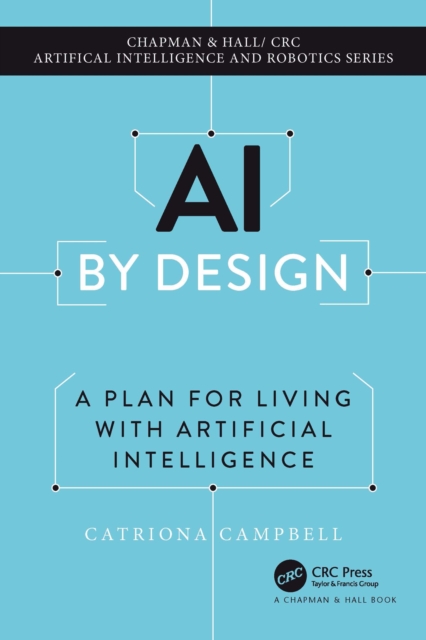 AI by Design : A Plan for Living with Artificial Intelligence, EPUB eBook