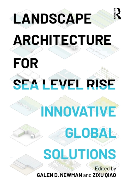 Landscape Architecture for Sea Level Rise : Innovative Global Solutions, EPUB eBook
