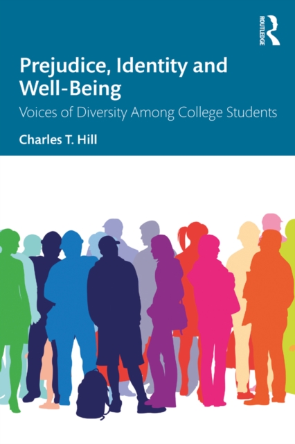 Prejudice, Identity and Well-Being : Voices of Diversity Among College Students, EPUB eBook