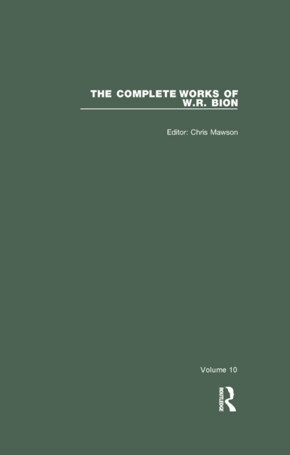 The Complete Works of W.R. Bion : Volume 10, PDF eBook