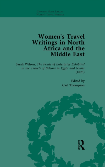 Women's Travel Writings in North Africa and the Middle East, Part I Vol 1, PDF eBook