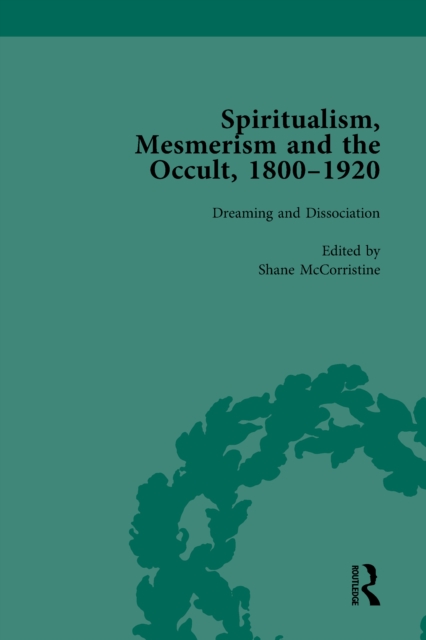 Spiritualism, Mesmerism and the Occult, 1800-1920 Vol 5, EPUB eBook