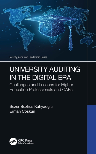 University Auditing in the Digital Era : Challenges and Lessons for Higher Education Professionals and CAEs, PDF eBook