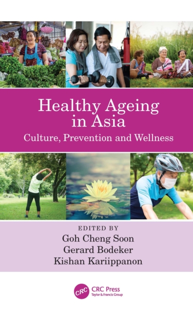 Healthy Ageing in Asia : Culture, Prevention and Wellness, PDF eBook