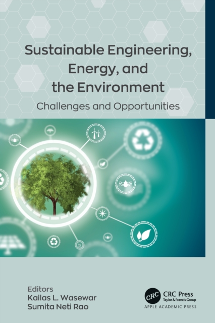 Sustainable Engineering, Energy, and the Environment : Challenges and Opportunities, PDF eBook