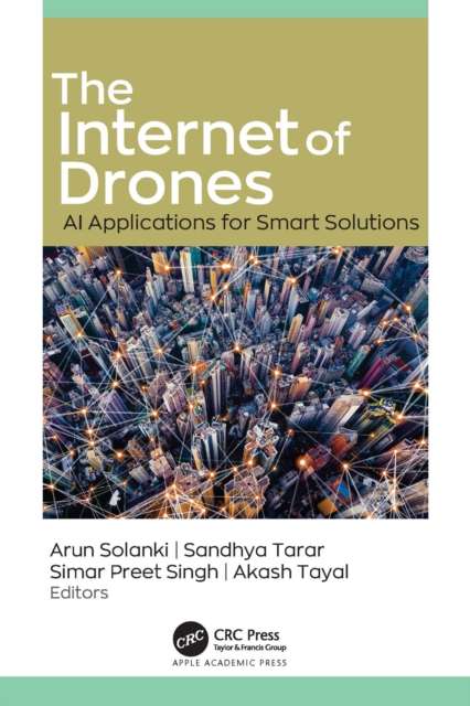 The Internet of Drones : AI Applications for Smart Solutions, PDF eBook
