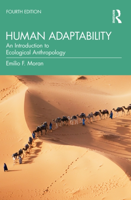 Human Adaptability : An Introduction to Ecological Anthropology, EPUB eBook