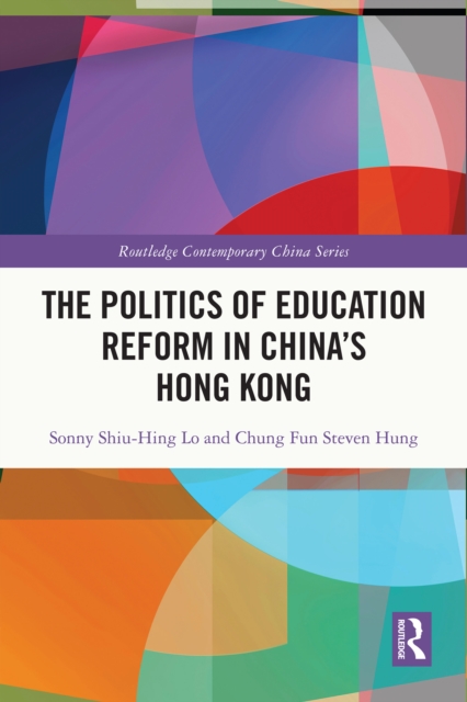 The Politics of Education Reform in China’s Hong Kong, EPUB eBook