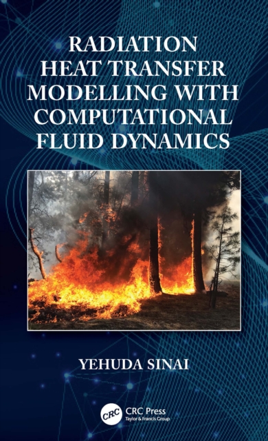 Radiation Heat Transfer Modelling with Computational Fluid Dynamics, EPUB eBook