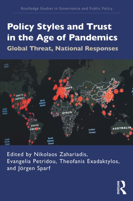 Policy Styles and Trust in the Age of Pandemics : Global Threat, National Responses, PDF eBook