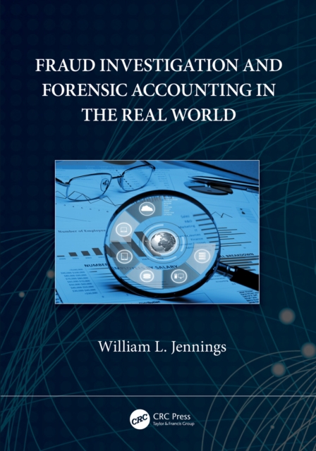 Fraud Investigation and Forensic Accounting in the Real World, PDF eBook