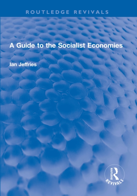 A Guide to the Socialist Economies, EPUB eBook