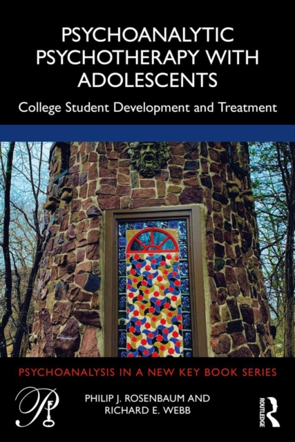 Psychoanalytic Psychotherapy with Adolescents : College student development and treatment, EPUB eBook
