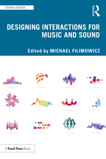 Designing Interactions for Music and Sound, PDF eBook