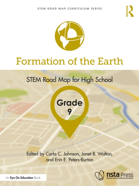 Formation of the Earth, Grade 9 : STEM Road Map for High School, EPUB eBook
